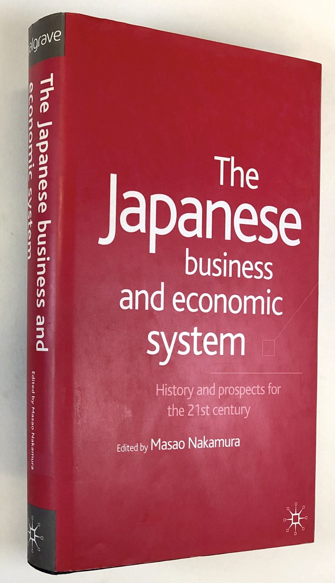 Japanese Business and Economic System: History and Prospects for the ...