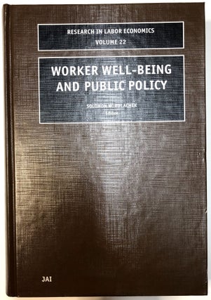 Item #0034265 Worker Well-Being and Public Policy. Solomon W. Polachek