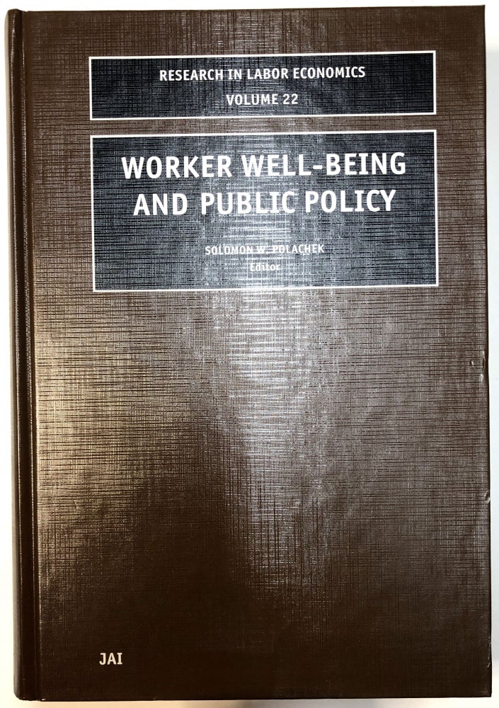 Item #0034265 Worker Well-Being and Public Policy. Solomon W. Polachek.