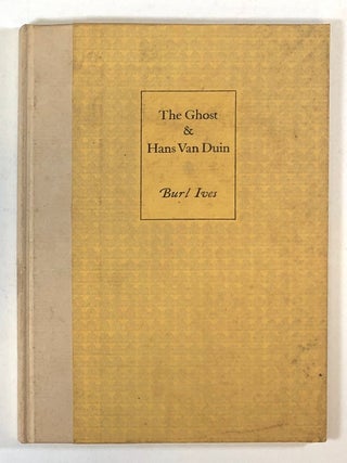 Item #0041411 Ghost and Hans Van Duin. Burl Ives
