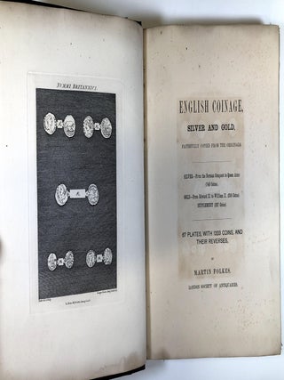English coinage, silver and gold, faithfully copied from the originals. Silver: from the Norman conquest to Queen Anne (740 coins) Gold: from Edward II. to William II. (256 coins). Supplement (207 coins)