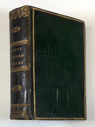 Item #0044306 Anthologie aus Den werken Von Wilhelm Hauff, Im Zweiten Theilen; Mit Gedichte von...