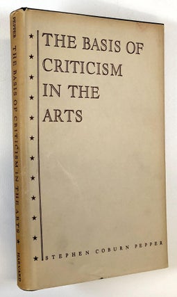 Item #0044684 The Basis of Criticism in the Arts. Stephen C. Pepper