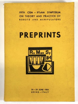 Item #0047749 Preprints: Fifth CISM-IFToMM Symposium on Theory and practice of robots and...