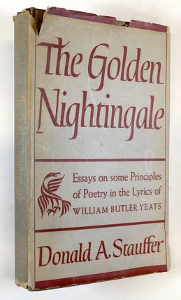 Item #0049398 The Golden Nightingale: Essays on some Principles of Poetry in the lyrics of...