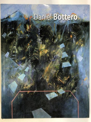 Item #0052281 A Poet of the City: Daniel Bottero. Daniel Bottero, Donald Kuspit, Carol Damian,...