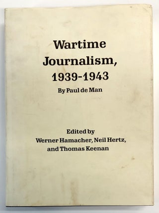 Item #0053244 Wartime Journalism, 1939-1943. Paul De Man