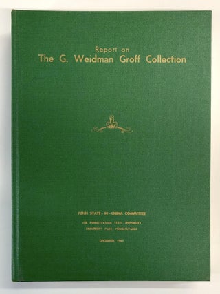 Item #0053297 Report on the G. Weidman Groff Collection. Henry S. Brunner, John Chen, marvin H....