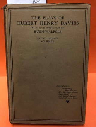 Item #0053821 The Plays of Hubert Henry Davies, in Two Volumes, 2 Vols. Hubert Henry Davies, Hugh...