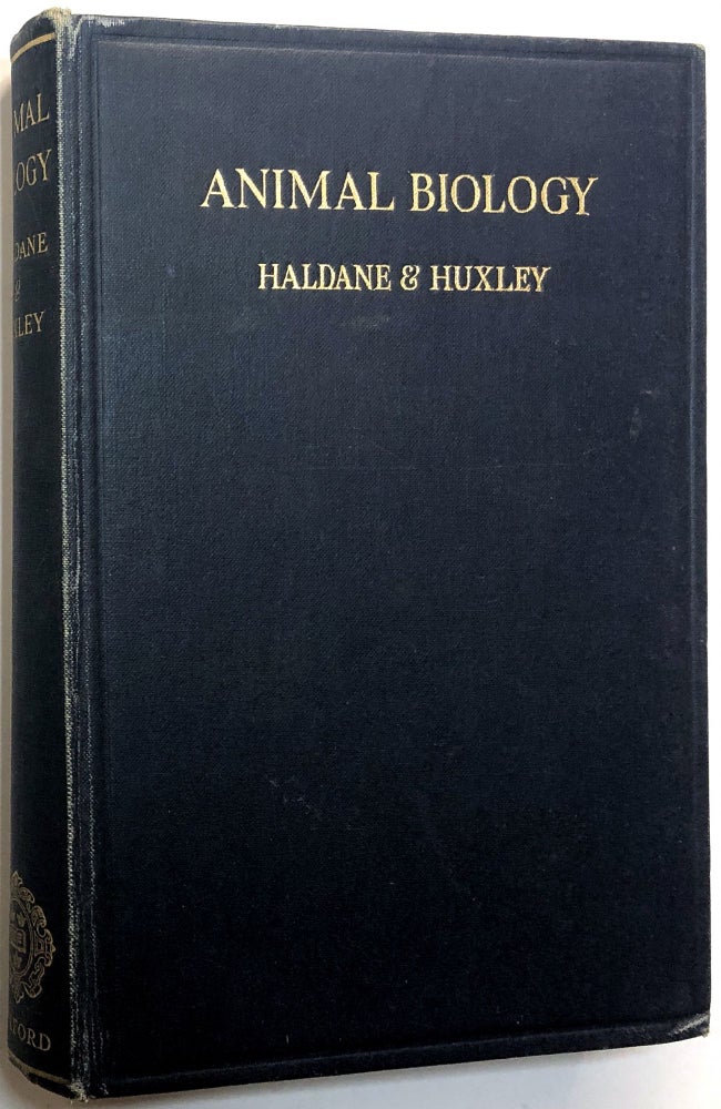 Item #0070267 Animal Biology. J. B. S. Haldane, Julian Huxley.