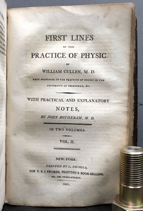 First Lines of the Practice of Physic, two volumes in one book