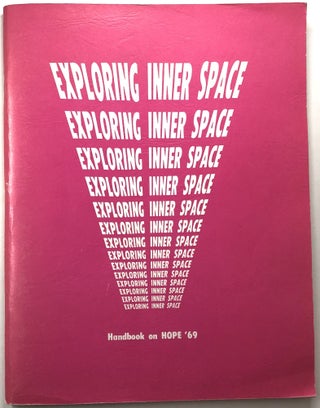 Item #0071814 Exploring Inner Space: Handbook on HOPE '69. Sister Ann E. Chester, Brother David