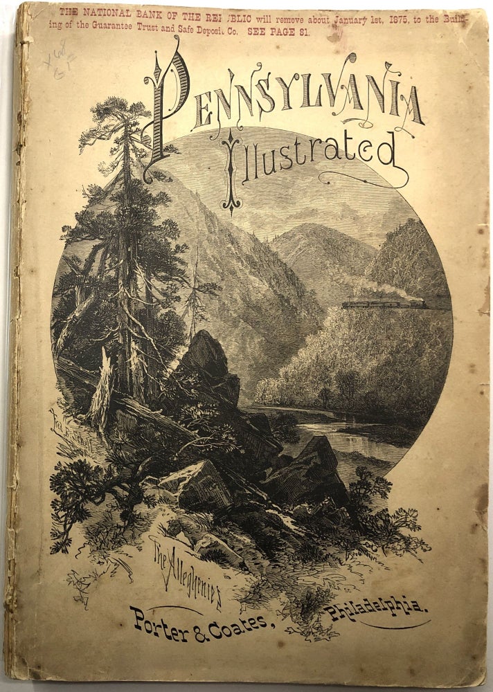 Item #0072302 Pennsylvania Illustrated: A General Sketch of the State; its Scenery, History and Industries. Pennsylvania.