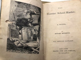 The Hoosier School-Master, a Novel