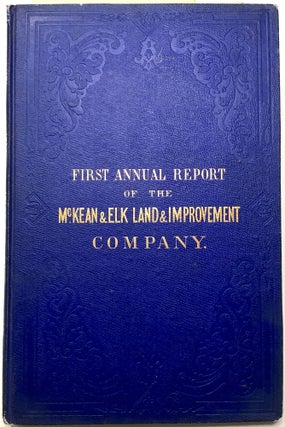 Item #0072477 First Annual Report of the Board of Directors of the McKean and Elk Land and...