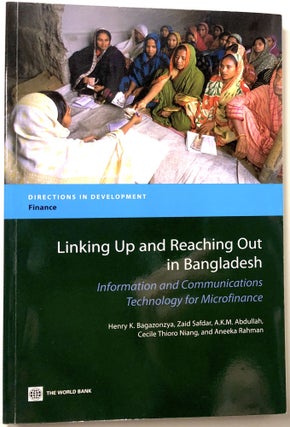 Item #0072521 Linking Up and Reaching Out in Bangladesh: Information and Communications...