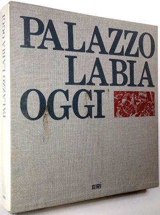 Item #0072618 Palazzo Labia, Oggi. Bruno Molajoli, Angelo Scattolin, Pasquale Rotondi
