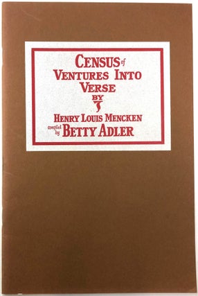 Item #0072720 A Census of Ventures into Verse by Henry Louis Mencken. Henry Louis Mencken, Betty...
