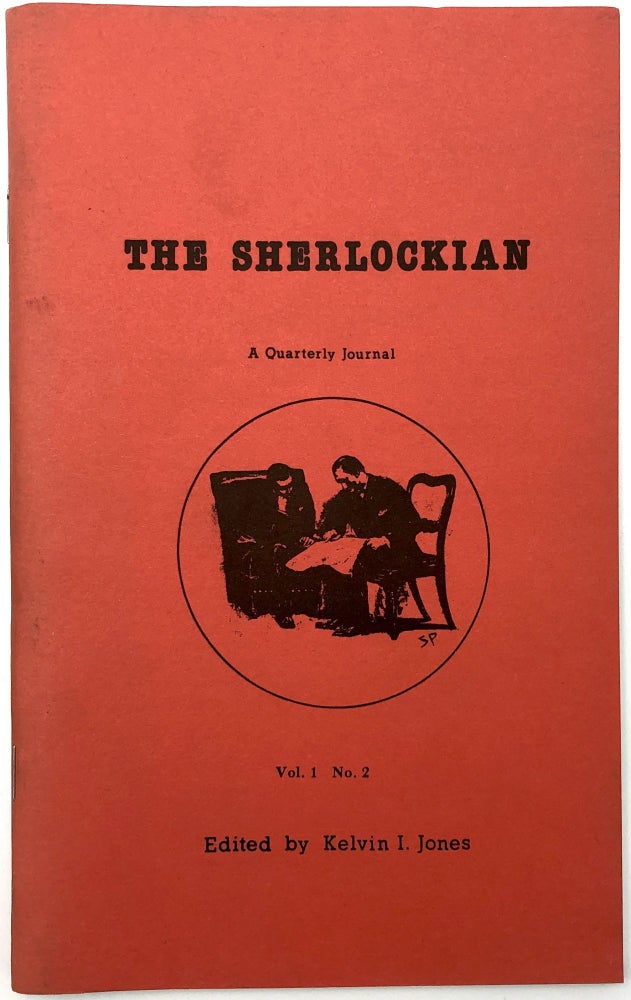 Item #0072743 The Sherlockian, A Quarterly Journal, Vol. 1, No. 2. Kelvin I. Jones, Doyle Sherlock Holmes.