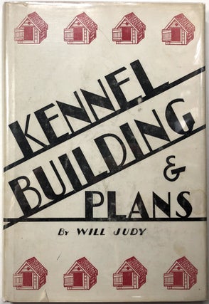 Item #0072902 Kennel Building and Plans. Will Judy