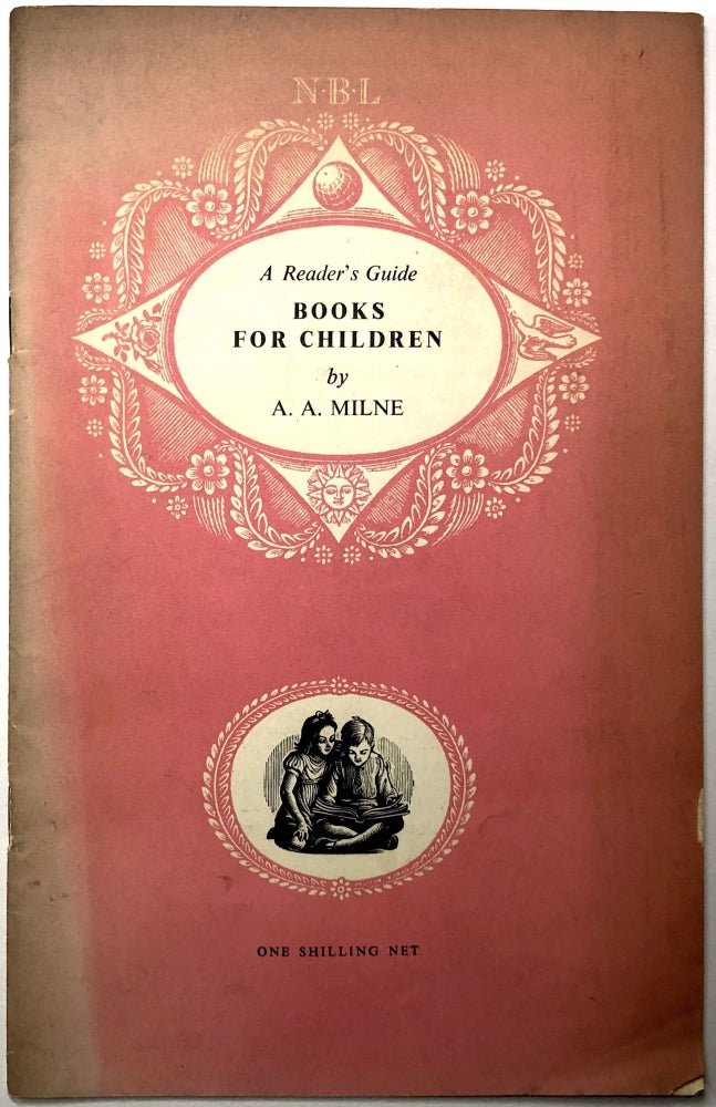 Item #0072990 Books for Children: A Reader's Guide. A. A. Milne.