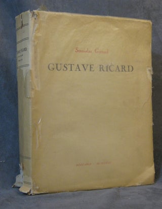 Item #0073031 Gustave Ricard: Sa Vie et son Oeuvre (1823-1873). Stanislas Giraud, Camille...