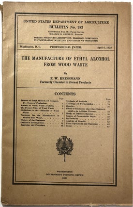Item #0073313 The Manufacture of Ethyl Alcohol from Wood Waste (US Department of Agriculture...