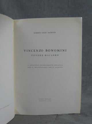 Vincenzo Bonomini: Pittore Macabro (2nd Edizione Interamente Rifatta per il Bicentenario della Nascita)
