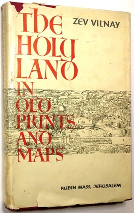 Item #0073792 The Holy Land in Old Prints and Maps, Second Edition, Enlarged -- inscribed by the...