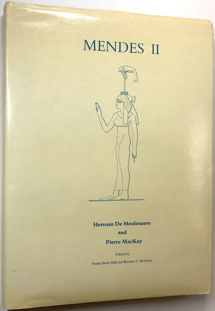 Item #0073853 Mendes II. Emma Hall, eds Bernard Bothmer, Herman De Meulenaere, Pierre MacKay.