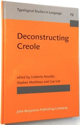 Item #0074138 Deconstructing Creole (Typological Studies in Language 73). Umberto Ansaldo, Lisa...