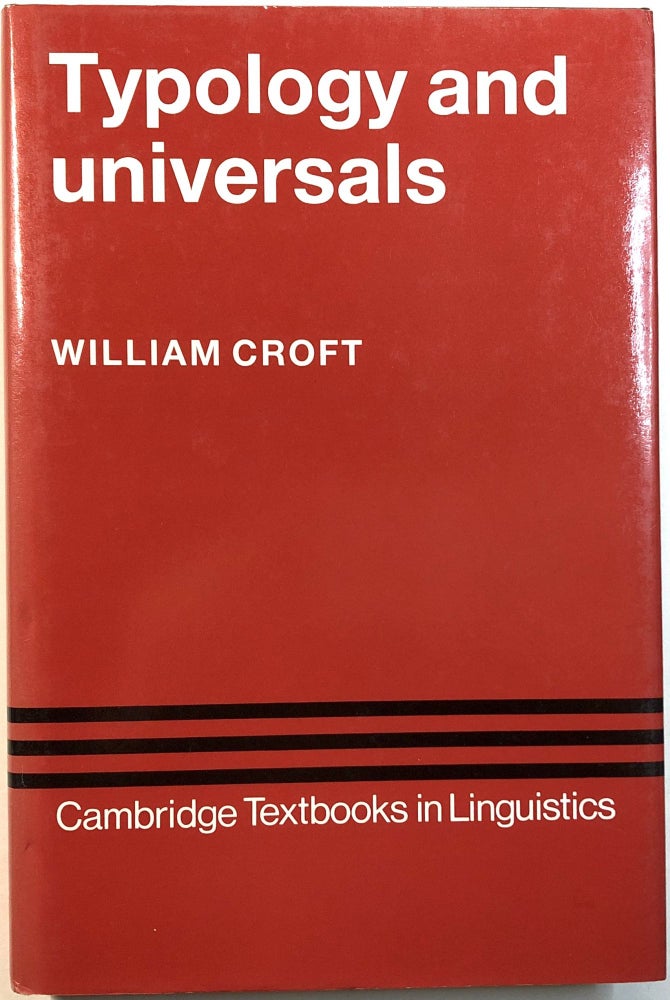 Item #0074208 Typology and Universals. William Croft.