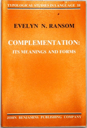 Item #0074294 Complementation: Its Meanings and Forms (Typological Studies in Language 10)....