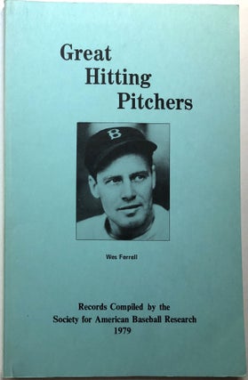 Item #0074782 Great Hitting Pitchers. Society for American Baseball Research, SABR