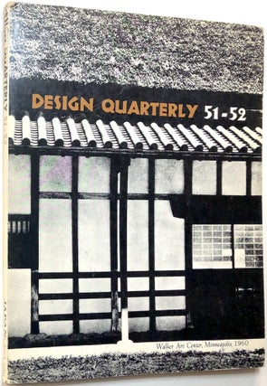 Item #0074795 Design Quarterly, 51-52, 1960 -- Japan: Design Today. Meg Torbert