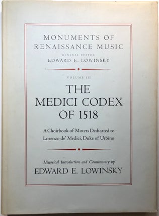 Item #0074855 The Medici Codex of 1518: A Choirbook of Motets dedicated to Lorenzo de' Medici,...
