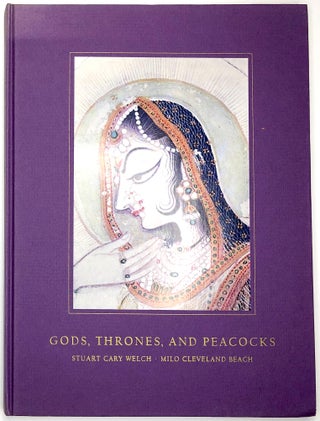 Item #0074903 Gods, Thrones, and Peacocks: Northern Indian Painting from two Traditions:...
