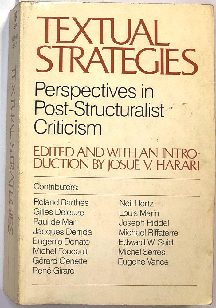 Item #0075089 Textual Strategies: Perspectives in Post-Structuralist Criticism. Josue V. Harari, Derrida Barthes, Girard, Foucault.
