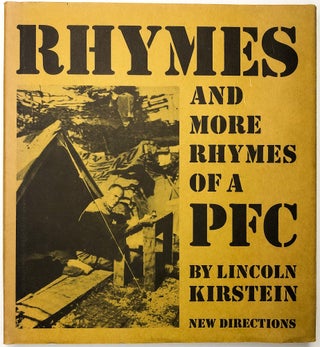 Item #0075161 Rhymes and More Rhymes of a PFC. Lincoln Kirstein