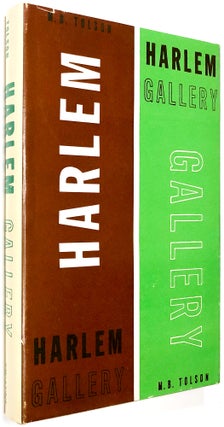 Item #0075237 Harlem Gallery: Book I, The Curator. M. B. Tolson, Karl Shapiro, intr