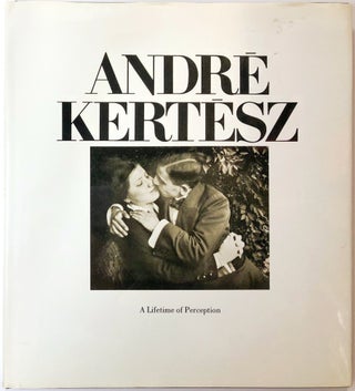 Item #0075366 Andre Kertesz: A Lifetime of Perception. Jane Corkin