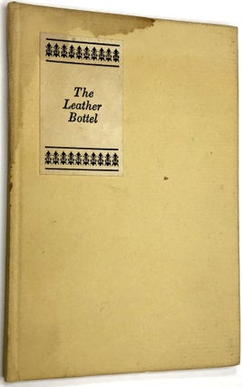 Item #0075698 The Leather Bottel. Will Bradley, Traditional