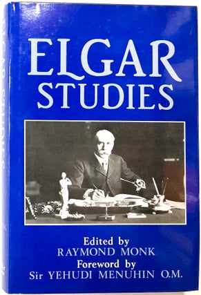 Item #0075836 Elgar Studies. Raymond Monk, Yehudi Menuhin, frwd