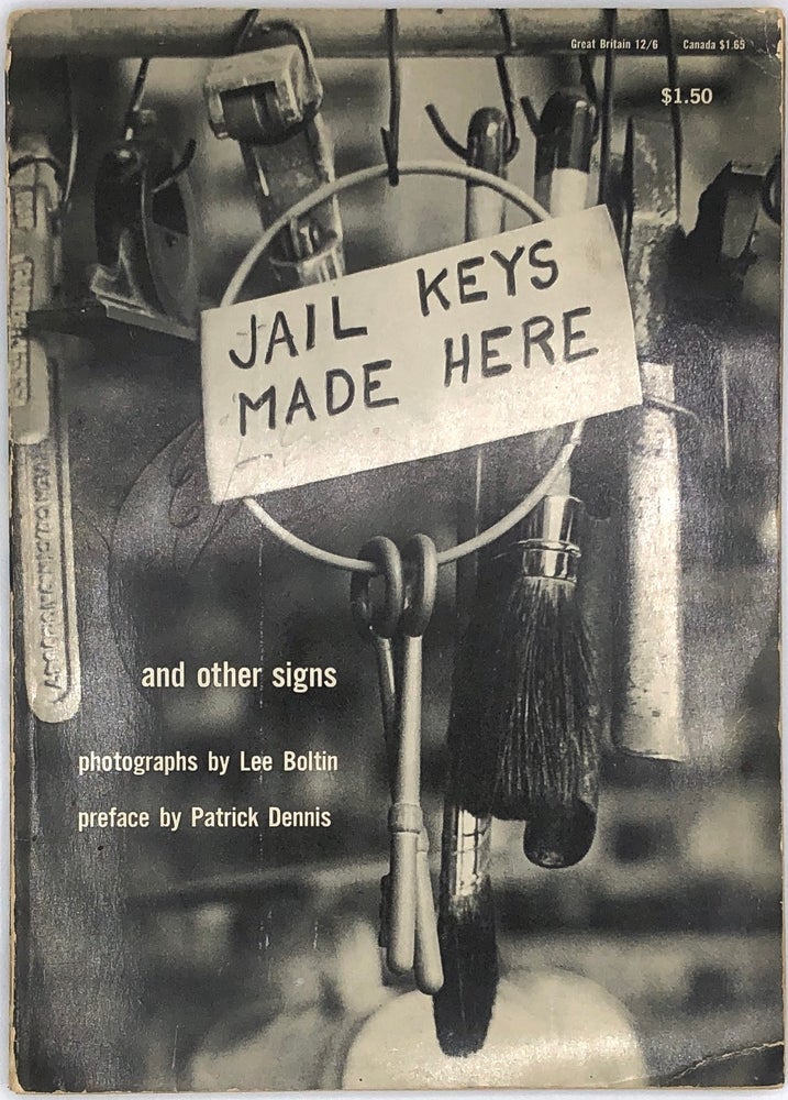 Item #0075972 Jail Keys Made Here: and other signs. Lee Boltin.