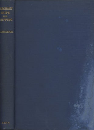 Item #0076022 Merchant Ships and Shipping. Ernest W. Blocksidge