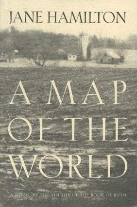 Item #0076426 A Map of the World, ARC. Jane Hamilton