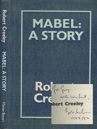 Item #0076441 Mabel: A Story, and Other Prose. Robert Creeley
