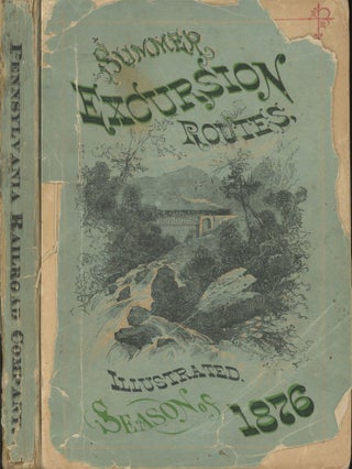 Item #0076713 Summer Excursion Routes for the Season of 1876 -- Pennsylvania Railroad Company....