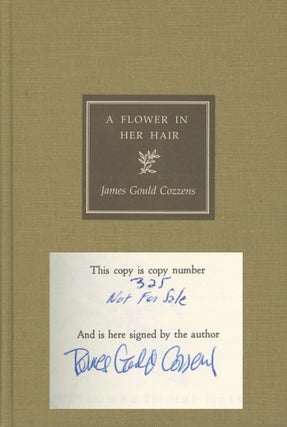Item #0076750 A Flower in Her Hair. James Gould Cozzens