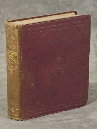 Item #0076864 Out of the Foam, a novel. John Esten Cooke